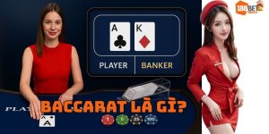 baccarat là gì tại 188bet