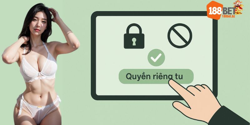 Chính sách bảo mật 188bet Người dùng làm chủ dữ liệu cá nhân của mình Chính sách bảo mật 188bet Người dùng làm chủ dữ liệu cá nhân của mình