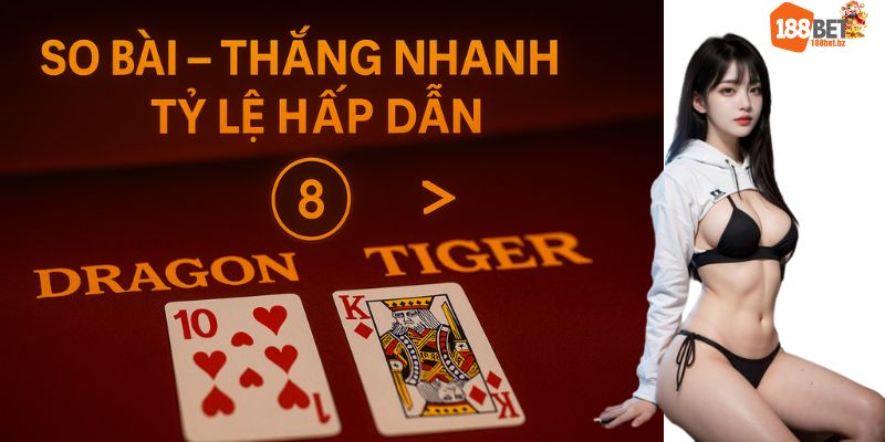 Rồng hổ 188bet Game bài nhanh gọn – Thắng thua chỉ trong vài giây! Rồng hổ 188bet Game bài nhanh gọn – Thắng thua chỉ trong vài giây!